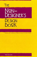 The non-designer's design book : design and typographic principles for the visual novice /