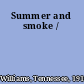 Summer and smoke /
