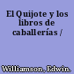 El Quijote y los libros de caballerías /