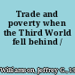 Trade and poverty when the Third World fell behind /