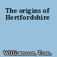 The origins of Hertfordshire