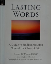 Lasting words : a guide to finding meaning toward the close of life /