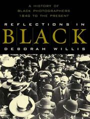 Reflections in Black : a history of Black photographers, 1840 to the present /