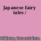 Japanese fairy tales /