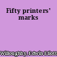 Fifty printers' marks