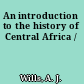 An introduction to the history of Central Africa /