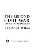 The second civil war : arming for Armageddon /