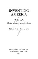 Inventing America : Jefferson's Declaration of independence /