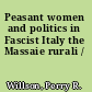 Peasant women and politics in Fascist Italy the Massaie rurali /