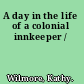 A day in the life of a colonial innkeeper /