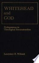 Whitehead and God prolegomena to theological reconstruction /