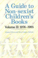 A guide to non-sexist children's books. 1976-1985 /