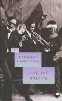 Ma Rainey's black bottom /