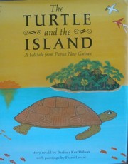 The turtle and the island : a folktale from Papua New Guinea /