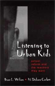 Listening to urban kids : school reform and the teachers they want /