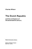 The Dutch Republic and the civilisation of the seventeenth century /