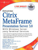 Deploying Citrix MetaFrame presentation server 3.0 with Windows server 2003 terminal services