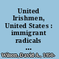 United Irishmen, United States : immigrant radicals in the early republic /