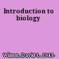 Introduction to biology