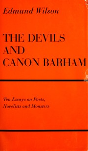 The devils and Canon Barham; ten essays on poets, novelists and monsters.