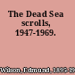 The Dead Sea scrolls, 1947-1969.