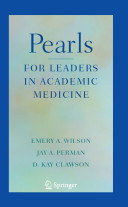 Pearls for leaders in academic medicine /