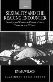 Sexuality and the reading encounter : identity and desire in Proust, Duras, Tournier, and Cixous /