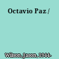 Octavio Paz /