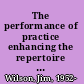 The performance of practice enhancing the repertoire of therapy with children and families /