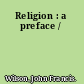 Religion : a preface /