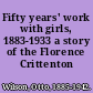 Fifty years' work with girls, 1883-1933 a story of the Florence Crittenton homes,