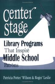 Center stage : library programs that inspire middle school patrons /