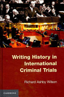 Writing history in international criminal trials /