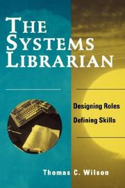 The systems librarian : designing roles, defining skills /