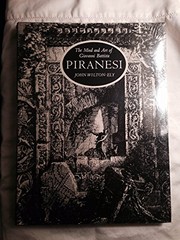 The mind and art of Giovanni Battista Piranesi /