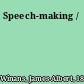 Speech-making /