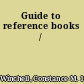 Guide to reference books /