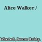 Alice Walker /