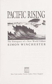 Pacific rising : the emergence of a new world culture /