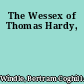 The Wessex of Thomas Hardy,