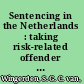 Sentencing in the Netherlands : taking risk-related offender characteristics into account /