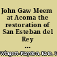John Gaw Meem at Acoma the restoration of San Esteban del Rey mission /