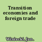 Transition economies and foreign trade