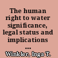 The human right to water significance, legal status and implications for water allocation /