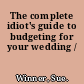 The complete idiot's guide to budgeting for your wedding /