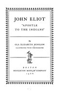 John Eliot, apostle to the Indians.