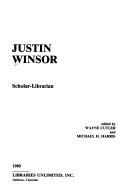 Justin Winsor, scholar-librarian /