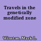 Travels in the genetically modified zone