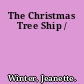 The Christmas Tree Ship /