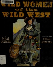 Wild women of the Wild West /